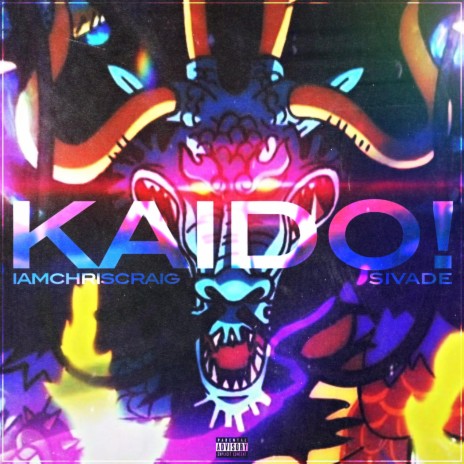 KAIDO! ft. Sivade | Boomplay Music
