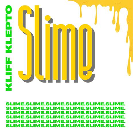 Slime. | Boomplay Music