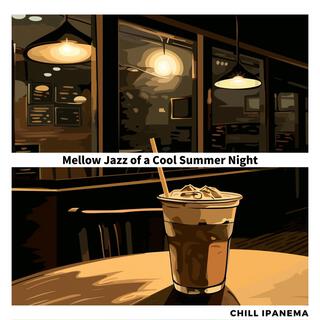 Mellow Jazz of a Cool Summer Night