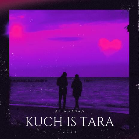 Kuch is Tara | Boomplay Music