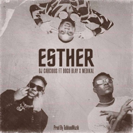 Esther ft. Medikal & Bogo Blay
