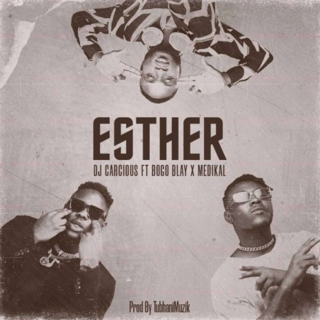 Esther ft. Medikal & Bogo Blay | Boomplay Music