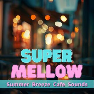 Summer Breeze Cafe Sounds