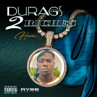 Durags to Riches