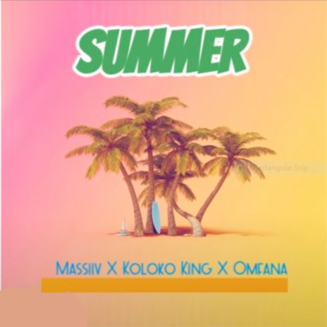Summer ft. Massiiv & Omfana | Boomplay Music