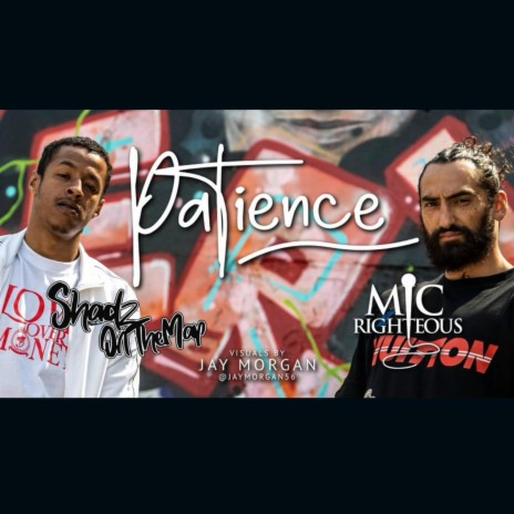 Patience ft. Mic Righteous | Boomplay Music