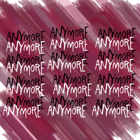 Anymore | Boomplay Music