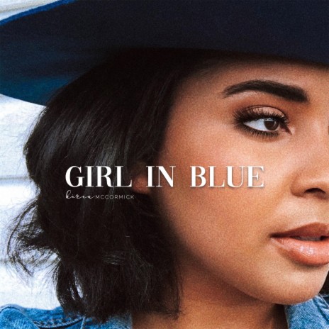 Girl in Blue | Boomplay Music