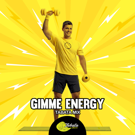 Gimme Energy (Tabata Mix) | Boomplay Music