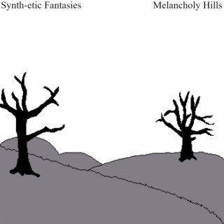 Melancholy Hills