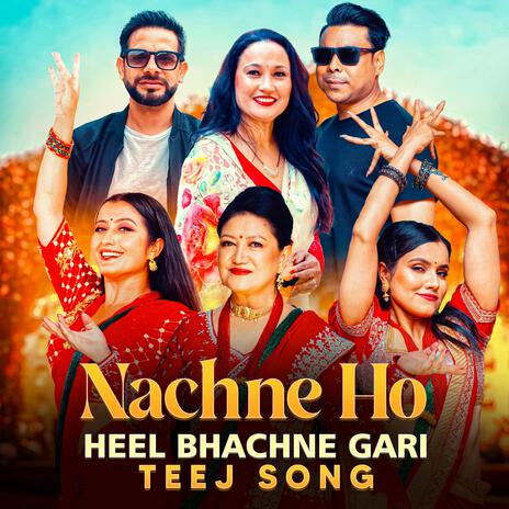 NACHANE HO HEEL BHACHNE GARI(TEEJ SONG). NITA ACHARYA | Boomplay Music