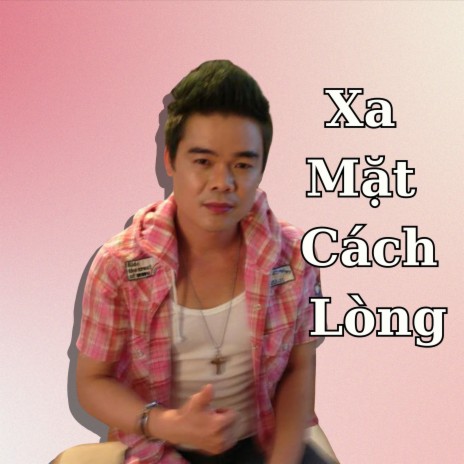 Xa mặt cách lòng | Boomplay Music