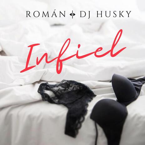 Infiel ft. Dj Husky | Boomplay Music