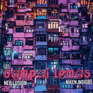 Sampai Lemas ft. Niken Indigo lyrics | Boomplay Music