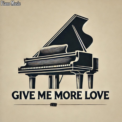 Give Me More Love | Boomplay Music