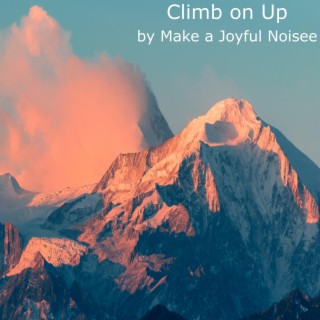 Climb on Up