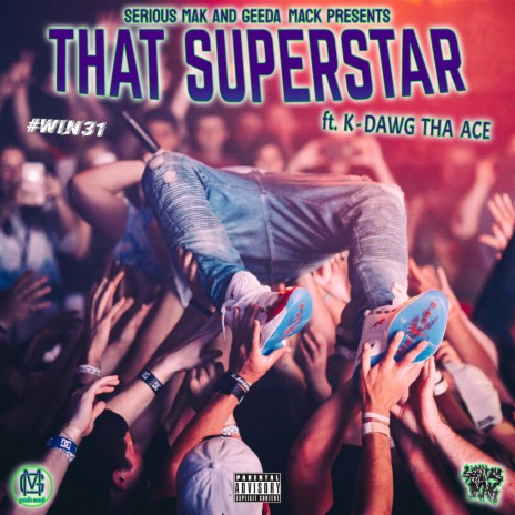 That Superstar ft. K-Dawg Tha Ace | Boomplay Music