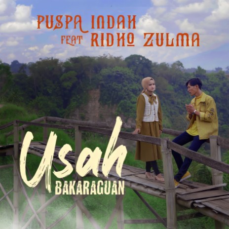 Usah Bakaraguan ft. Ridho Zulma | Boomplay Music