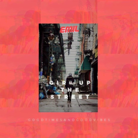 Girl up the Street | Boomplay Music