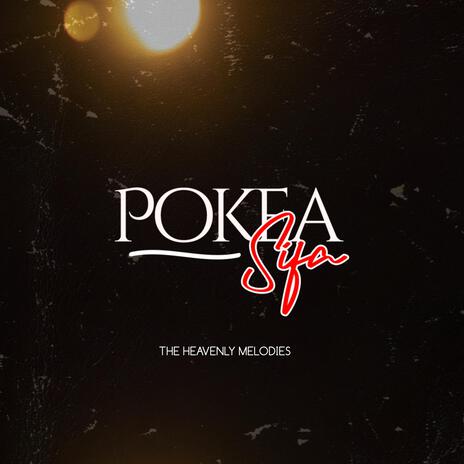 POKEA SIFA | Boomplay Music