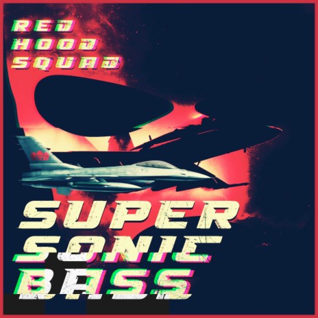 Supersonic Bass | Boomplay Music