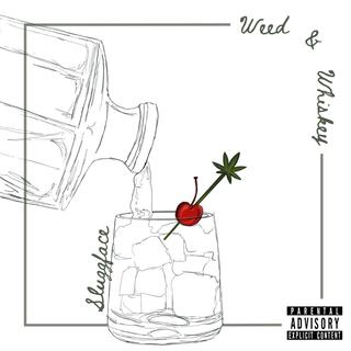 Weed & Whiskey lyrics | Boomplay Music