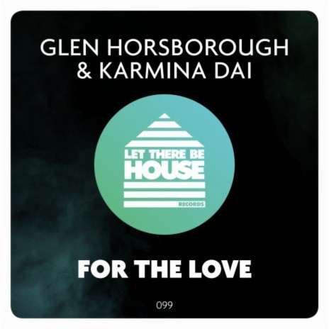 For The Love (Original Mix) ft. Karmina Dai