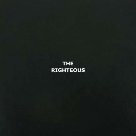 The Righteous | Boomplay Music