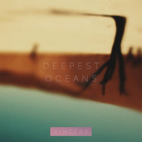 Deepest Oceans | Boomplay Music