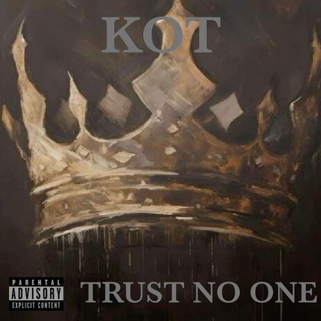 Trust No One | Boomplay Music