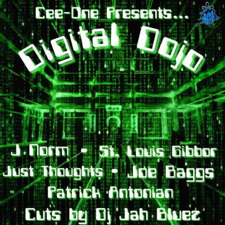 Digital Dojo ft. J Norm, St. Louis Gibbor, Just Thoughts, Broadway Joe Baggs & Patrick Antonian | Boomplay Music