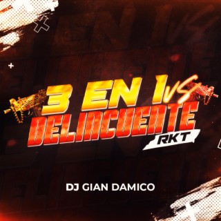 3 EN 1 VS DELINCUENTE RKT