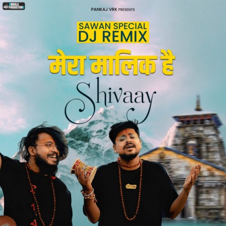 Mera Maalik Hai Shivaay (DJ Remix) | Boomplay Music