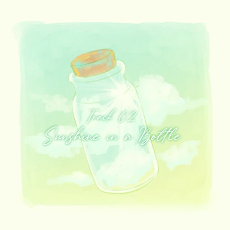 Sunshine in a Bottle | Boomplay Music