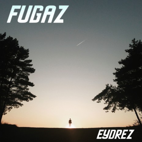 Fugaz | Boomplay Music