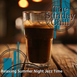 Relaxing Summer Night Jazz Time