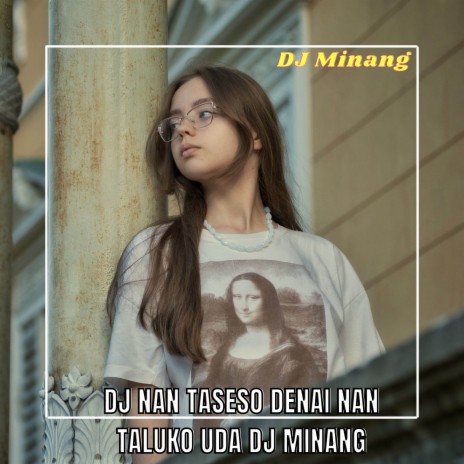 DJ NAN TASESO DENAI NAN TALUKO UDA | Boomplay Music