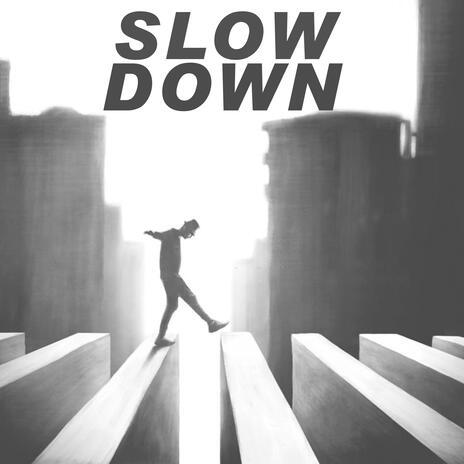 SlowDown | Boomplay Music