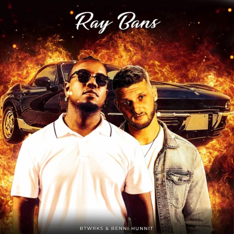 Ray Bans ft. Benni Hunnit | Boomplay Music