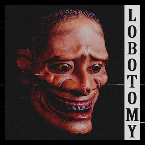 Lobotomy | Boomplay Music