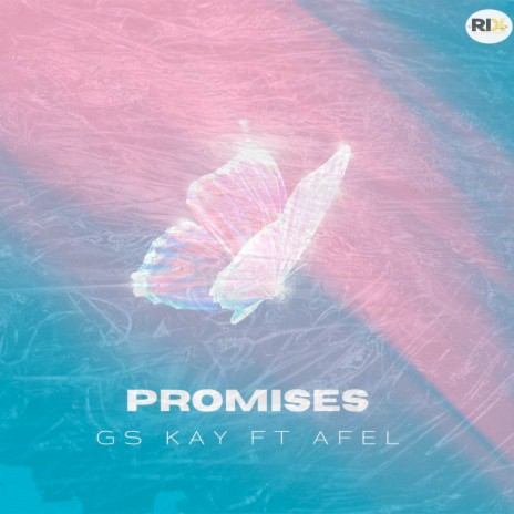 Promises ft. Afel | Boomplay Music