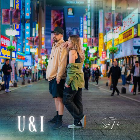 U & I | Boomplay Music