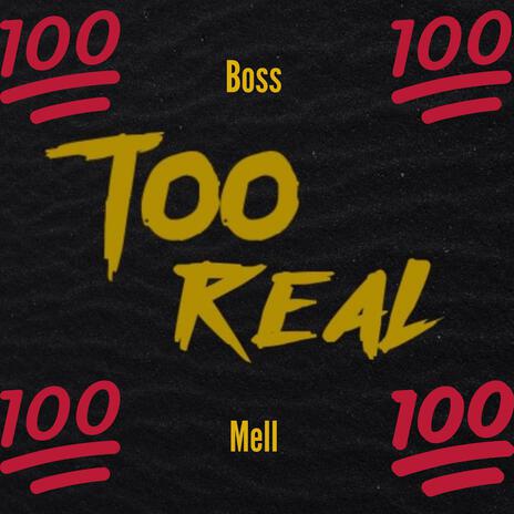 Too Real | Boomplay Music