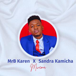 Mwema (feat. Sandra Kamicha)