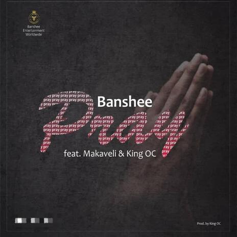 Pray ft. Codine Makaveli & King OC | Boomplay Music