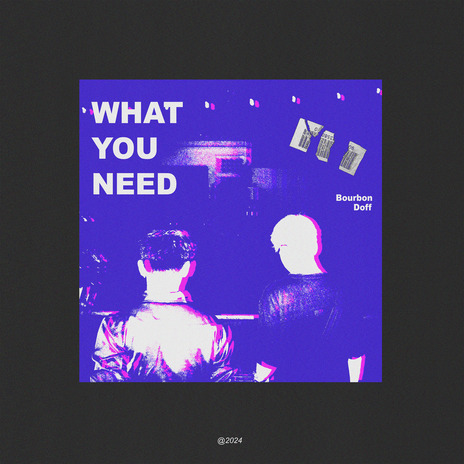 What You Need ft. Doff | Boomplay Music