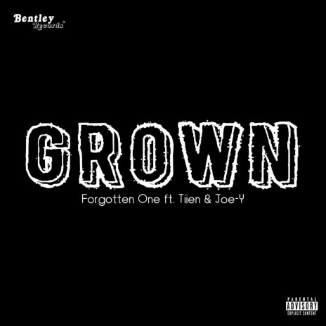 Grown ft. Tiien & Joe-Y | Boomplay Music