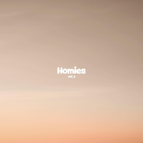 Homies Vol.II | Boomplay Music
