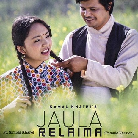 Jaula Relaima (Female Version) ft. Simpal Kharel | Boomplay Music