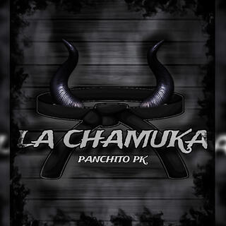 LA CHAMUKA